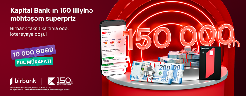 Win 150 000 AZN in the Birbank Installment Card Lottery