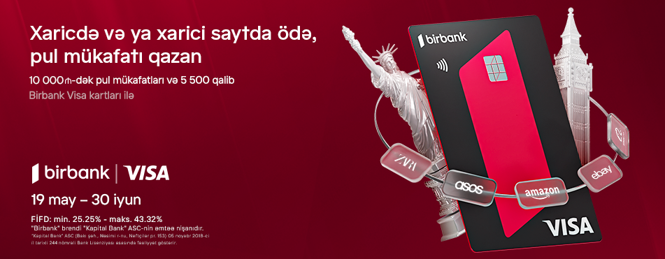 Birbank Visa kartları ilə ölkə xarici ödənişlərdə “Bir dünya fürsət” kampaniyası