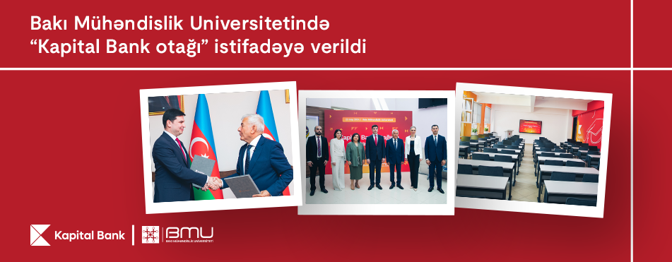 Inauguration ceremony of the "Kapital Bank Room" at Baku Engineering University