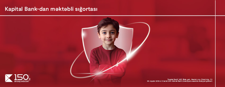 Kapital Bank introduces its new “Pupil Health Insurance”: Ensuring your children’s safety