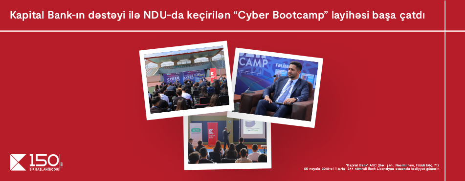 Kapital Bank-ın dəstəyi ilə NDU-da “Cyber Bootcamp” layihəsi başa çatdı
